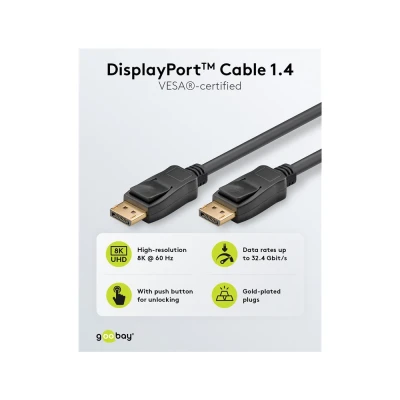 Καλώδιο Goobay DisplayPort 74777, VESA Certified, 8K/60Hz, 32.4 Gbps, 1m, μαύρο